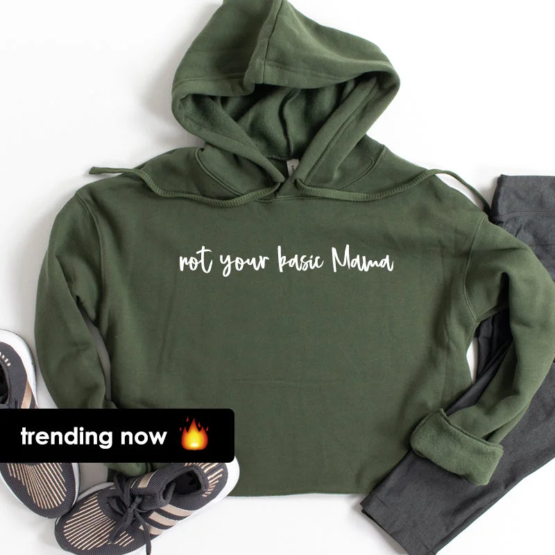 Not Your Basic Mama Hoodie (MRK X) Hoodie with Contrast Stitching Detailed Premium