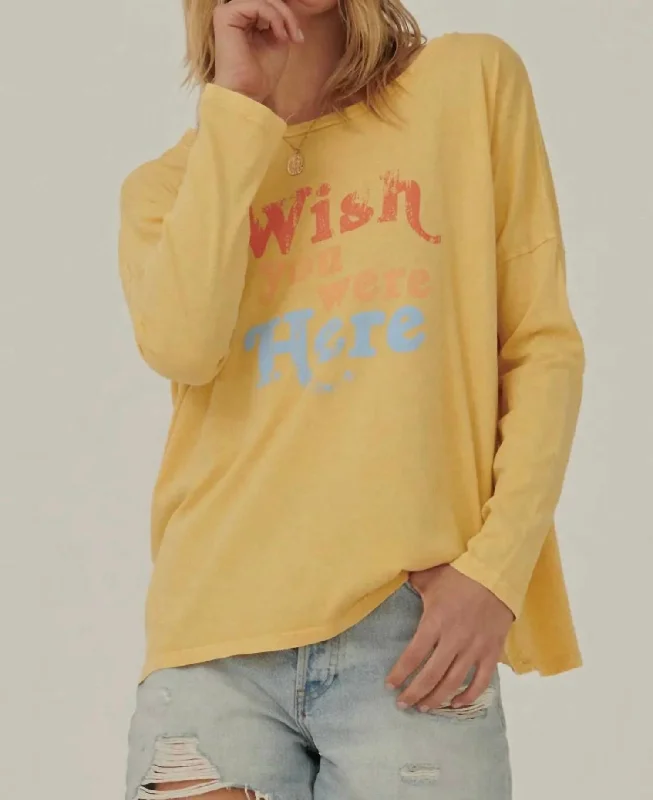 Wish You Were Here Long Sleeve Graphic Tee In Sunflower Notch Collar Peter Pan Collar Cowl Neck