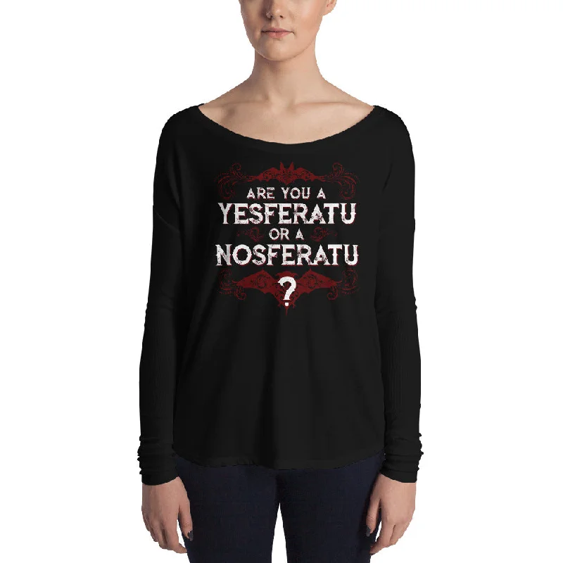 Are you a YESferatu or a NOsferatu? Ladies' Long Sleeve Tee Fleece Fabric Down Fabric Feather Fabric