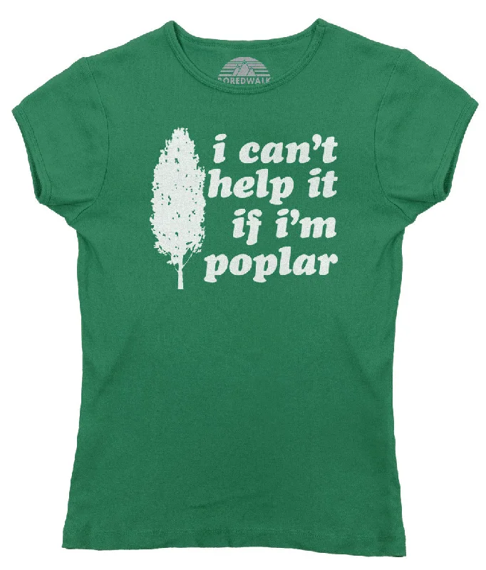 Women's I Can't Help It If I'm Poplar T-Shirt - Funny Tree Pun Shirt Mesh Canvas Denim