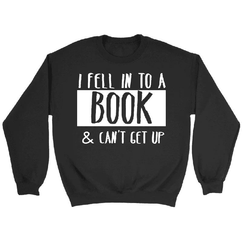 "I Fell Into A Book" Sweatshirt Hooded Sweatshirt Casual Wear Street Style
