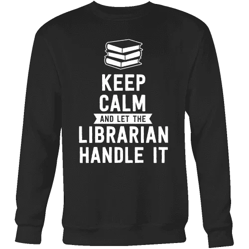 Keep calm and let the librarian handle it Sweatshirt Hoodie with Tie-Dye Psychedelic Retro