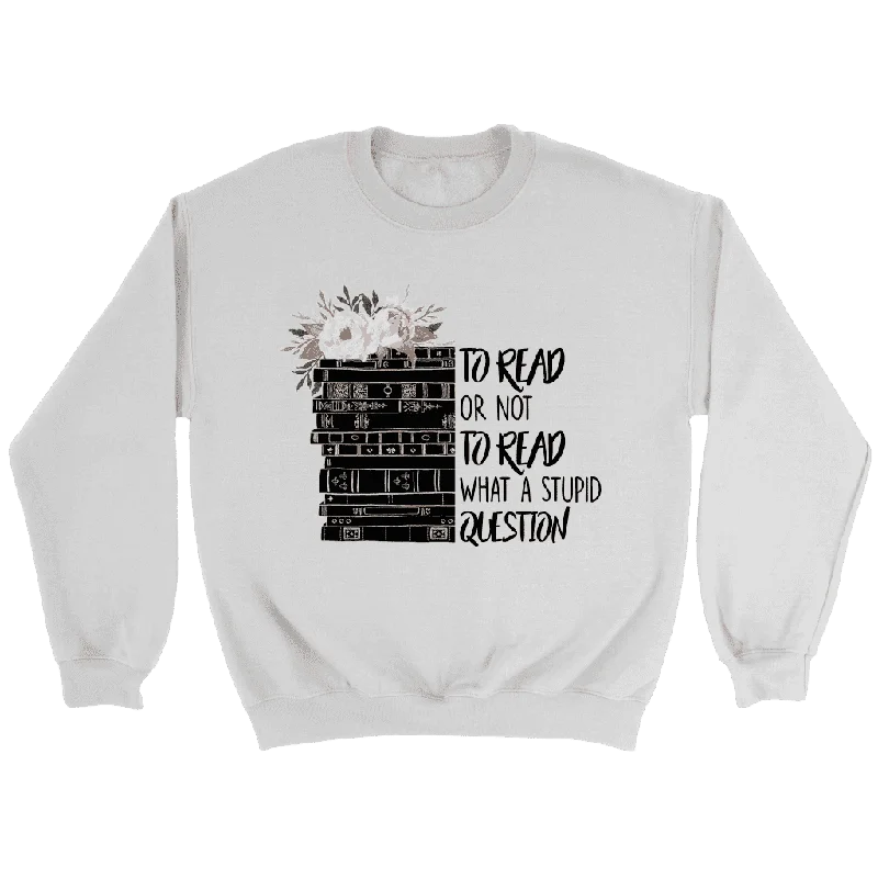"To read or not to read" Sweatshirt Hoodie with Mock Neck Collared Structured