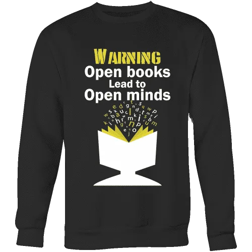 Warning! Open books lead to open minds Sweatshirt Hoodie with Hem Elastic Stretchable Comfortable
